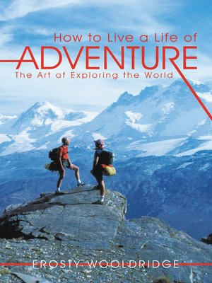 cover image of How to Live a Life of Adventure